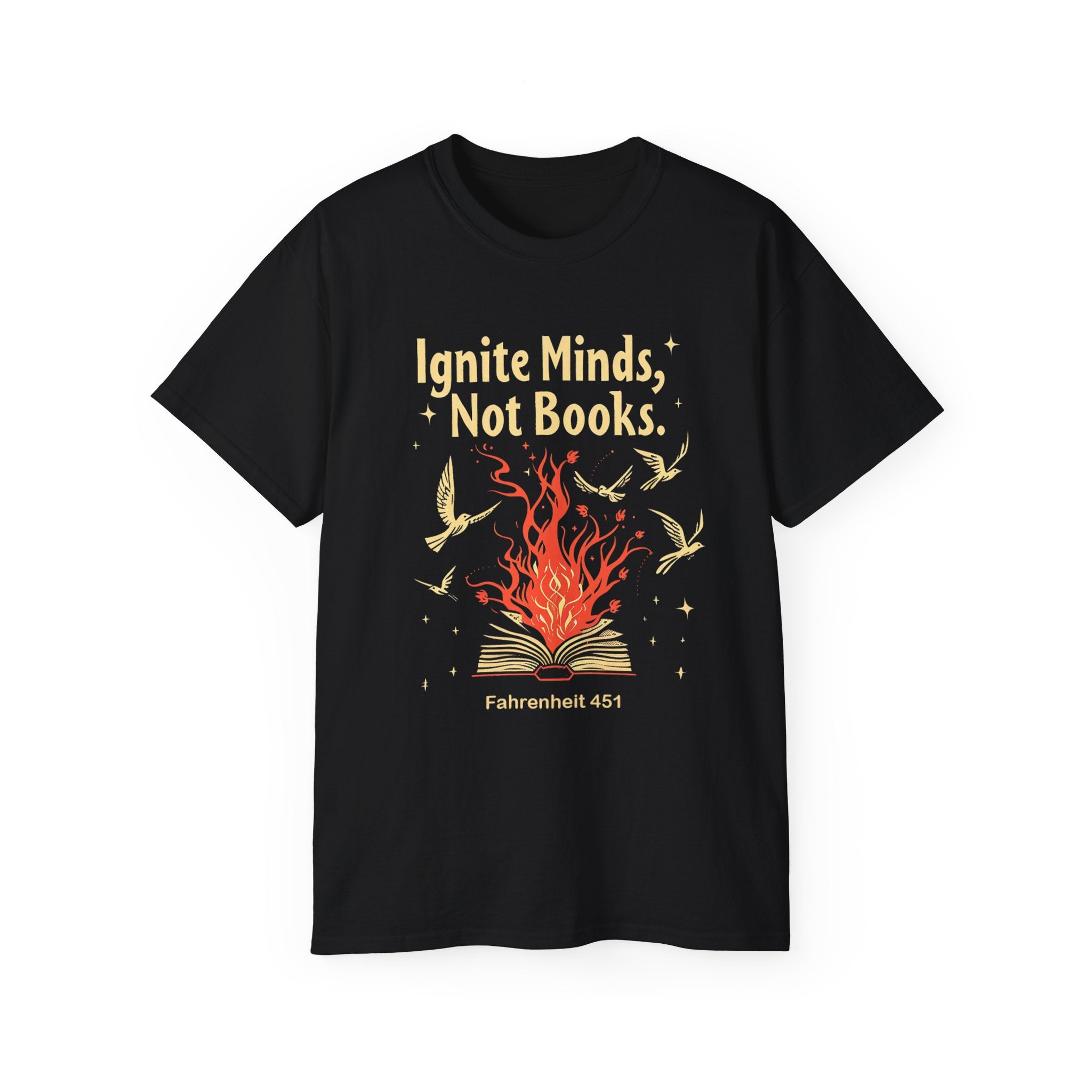 Ignite Minds Not Books, Fahrenheit 451 Inspired Unisex Tee - Book Lovers Gift, Literary T-Shirt, Reading Enthusiast Apparel